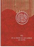 En la noche no hay caminos. (Premio Planeta, 1952). Novela.