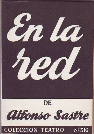 En la red. Drama en tres actos.