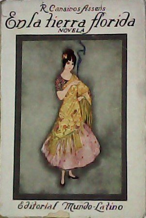 En la tierra florida. Novela.