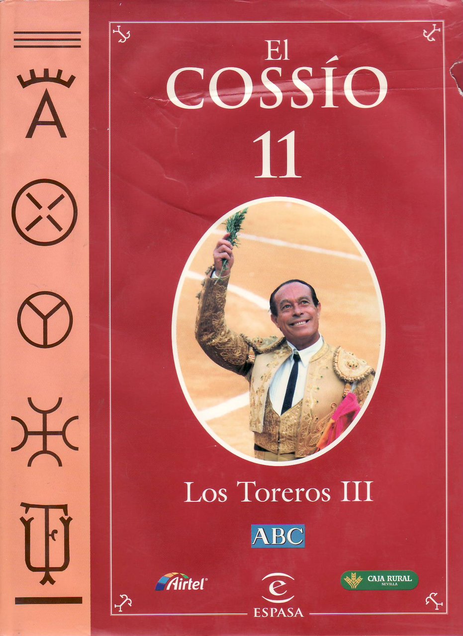 ENCICLOPEDIA LOS TOROS: El Cossío. Tomo 11. Los Toreros III. …