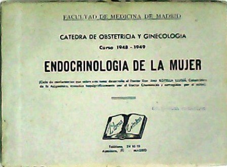 Endocrinología de la mujer. Conferencias de la Cátedra de Obstetricia …
