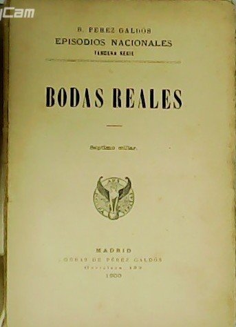 Episodios Nacionales. Bodas Reales. Tercera serie. | Immagine principale