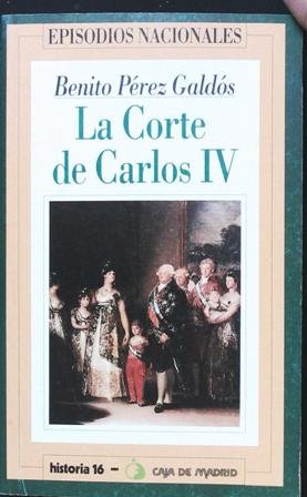 Episodios Nacionales. La Corte de Carlos IV. �� | Immagine principale