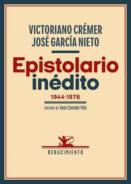 Epistolario inédito (1944 - 1976). Edición, estudio introductorio y notas …