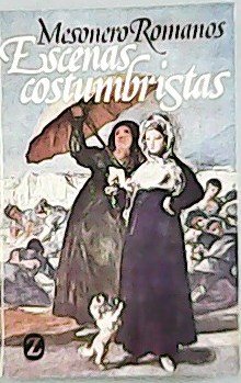 Escenas costumbristas Prólogo de Agustín del saz.