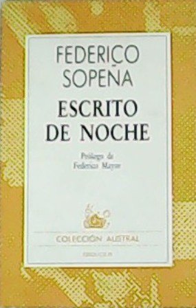 Escrito de noche. Prólogo de Federico Mayor.