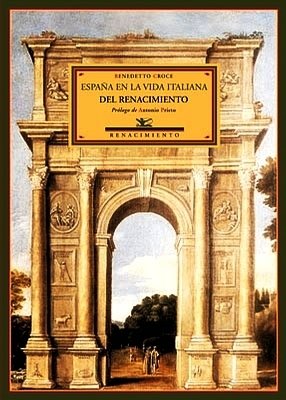 España en la vida italiana del Renacimiento. Traducción de Francisco …