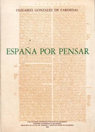 España por pensar: Ciudad hispánica y confesión católica.