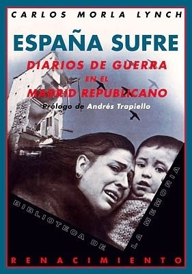 España sufre. Diarios de guerra en el Madrid republicano, 1936-1939. …