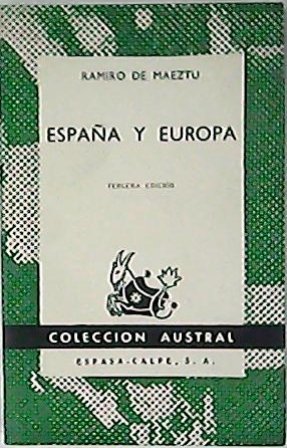 España y Europa. Prólogo de María de Maeztu. (En torno …
