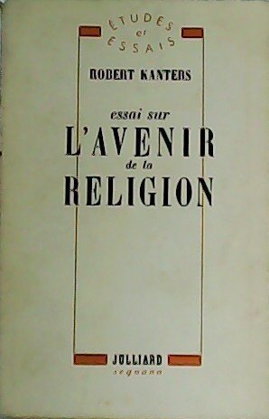 Essai sur L´avenir de la religion.