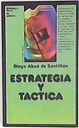 Estrategia y táctica. Ayer, hoy, manaña. Prólogo de Carlos Diaz.