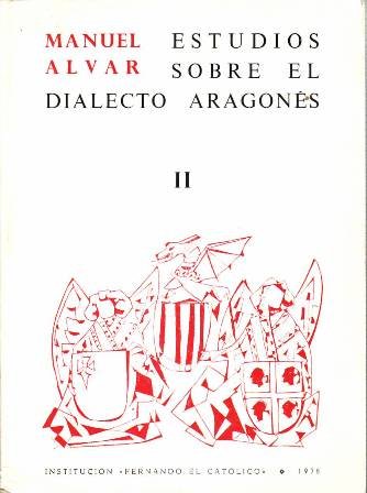 Estudios sobre dialecto aragonés. Tomo II: La Edad Media.