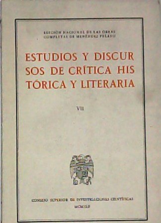 Estudios y discursos de crítica histórica y literaria. Tomo VII: …