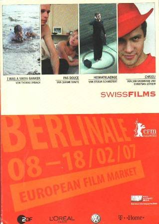 EUROPEAN FILM MARKET. Berlinale 2007. Official EFM Catalogue 2007. Swiss …
