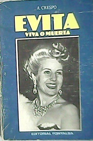 Evita viva o muerta.