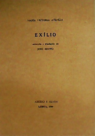 Exílio. Selecçao y traduçao de José Bento.