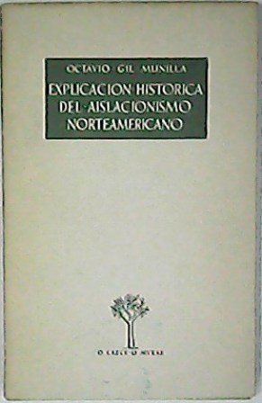 Explicación histórica del aislacionismo norteamericano.