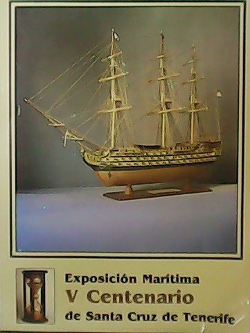 Exposición Marítima de Santa Cruz de Tenerife. V Centenario.