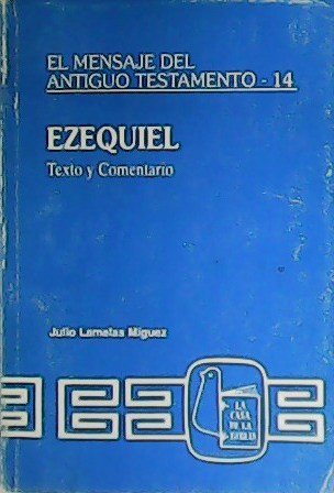 Ezequiel. Texto y comentario.