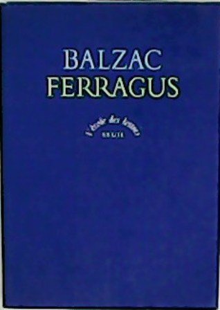 Ferragus, chef des Dévorants. Postface et notes d´Anne-Laure Dutertre.