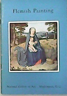 Flemish Painting in the National Gallery of Art.