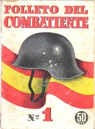 FOLLETO DEL COMBATIENTE Nº 1. 28 de febrero de 1938. …