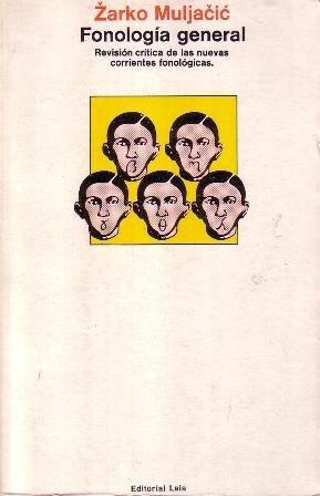 Fonología general (Revisión crítica de las nuevas corrientes fonológicas).