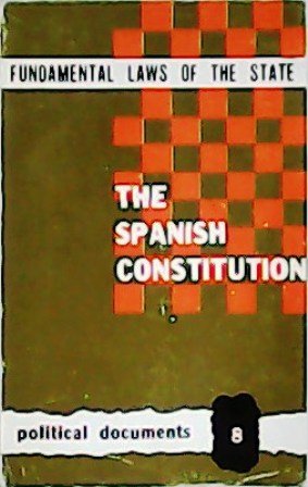 Fundamental Laws of the State: The Spanish Constitución.