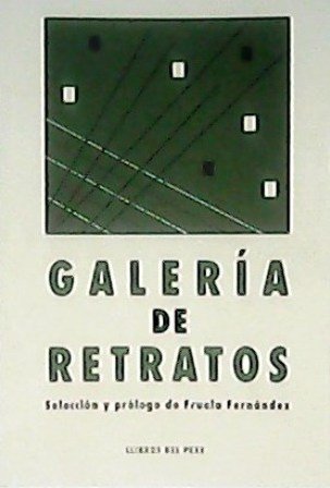 Galería de retratos. Edición y prólogo de. (Escritores de hoy …