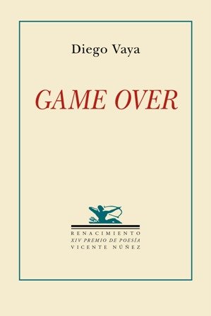 Game over. XIV Premio de poesía Vicente Núñez.