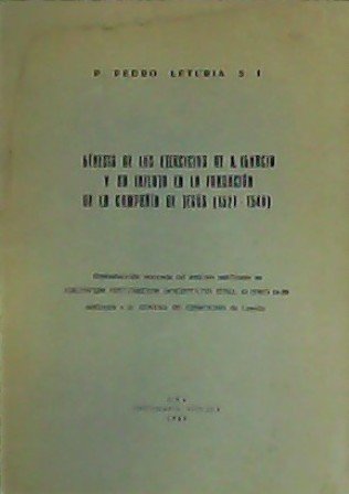 Génesis de los ejercicios de S. Ignacio y su influjo …