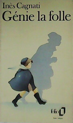 Génie la folle.