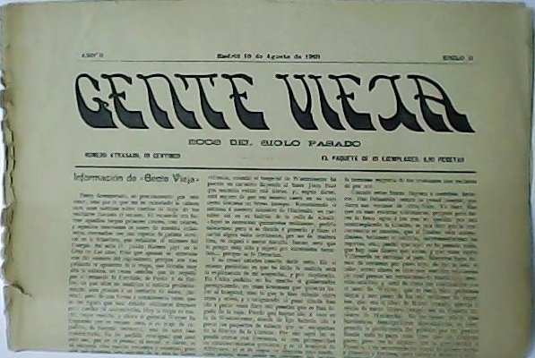 GENTE VIEJA. Ecos del siglo pasado. Año II. Siglo II.