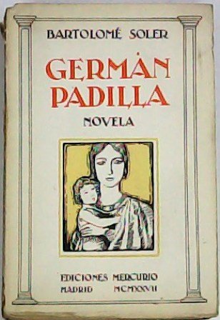 Germán Padilla. Novela.