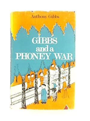 Gibbs and a Phoney War.
