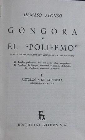 Gongora y el Polifemo". II antología de Gongora, comentada y …
