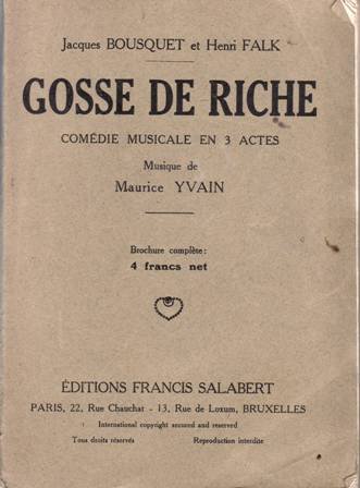 Gosse de Riche. Musique de Maurice Yvain. Représentée pour la …