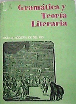 Gramática y Teoría Literatura. Guión para el estudiante.