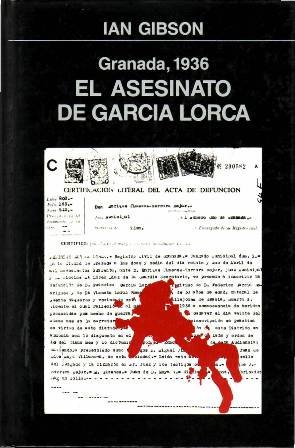 Granada, 1936: El asesinato de García Lorca.