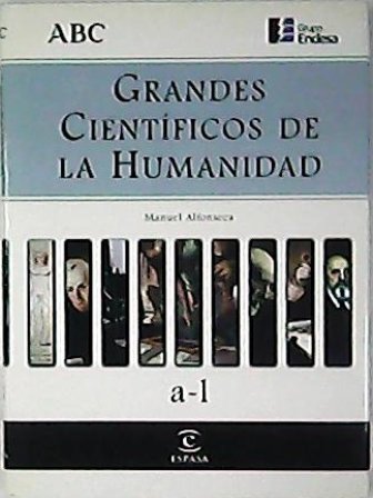 Grandes científicos de la humanidad. 2 tomos.