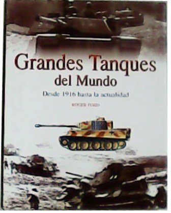 Grandes tanques del mundo, desde 1916 hasta la actualidad. Traducción … | Immagine principale