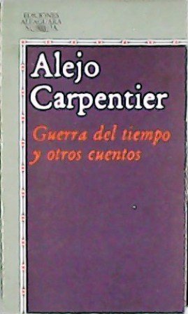 Guerra del tiempo y otros cuentos.