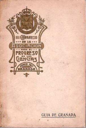 Guía de Granada. Congreso de la Asociación para el Progreso …