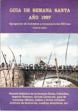 Guía de Semana Santa 1997. Reseña histórica de la Semana …