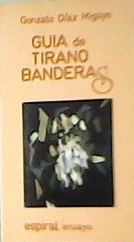 Guía de Tirano Banderas.����
