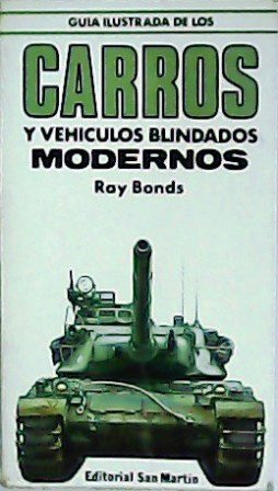 Guía ilustrada de los carros y vehículos blindados modernos. Traducción …