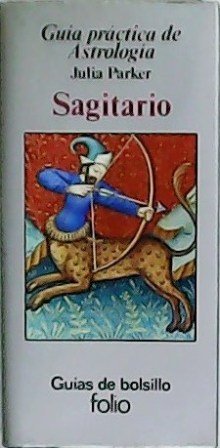 Guía práctica de Astrología: Sagitario.