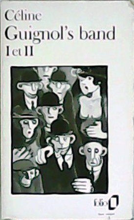 Guignol´s band (Le pont de Londres). I et II.