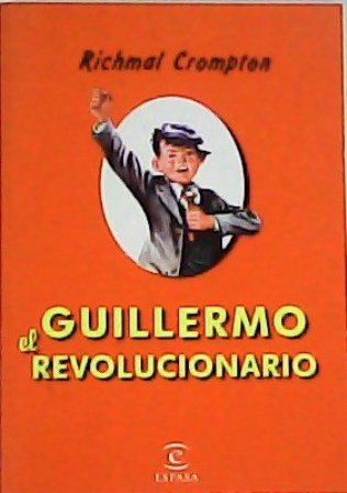 Guillermo el revolucionario. Aventuras.